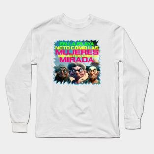 En la playa las mujeres me desnudan con la mirada Long Sleeve T-Shirt